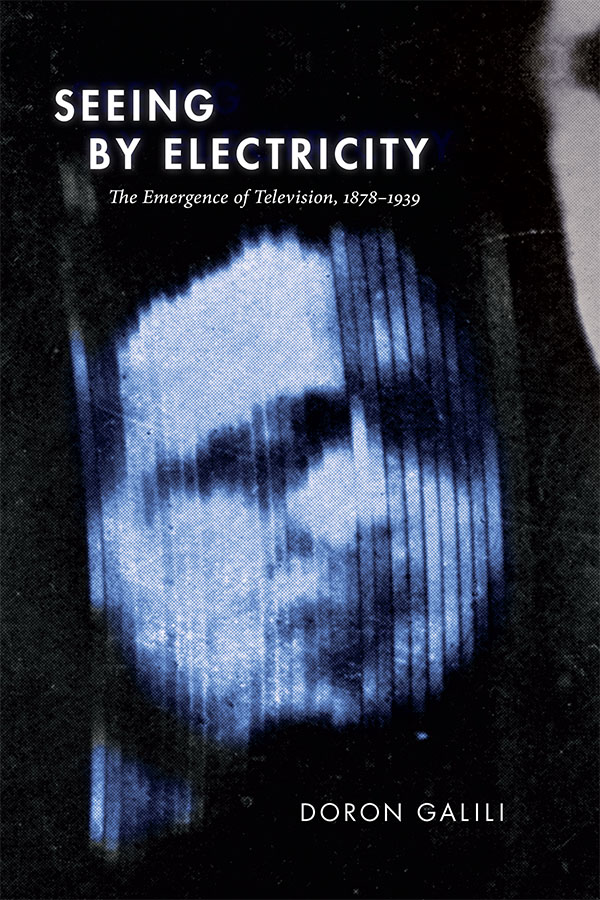 Cover of Doron Galili's book "Seeing by Electricity"